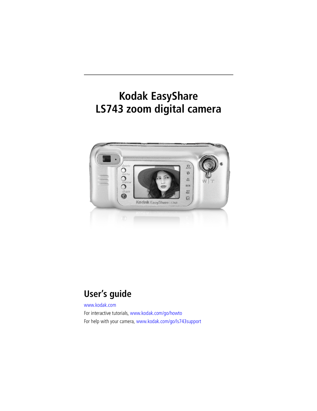 Kodak manual Kodak EasyShare LS743 zoom digital camera, User’s guide 