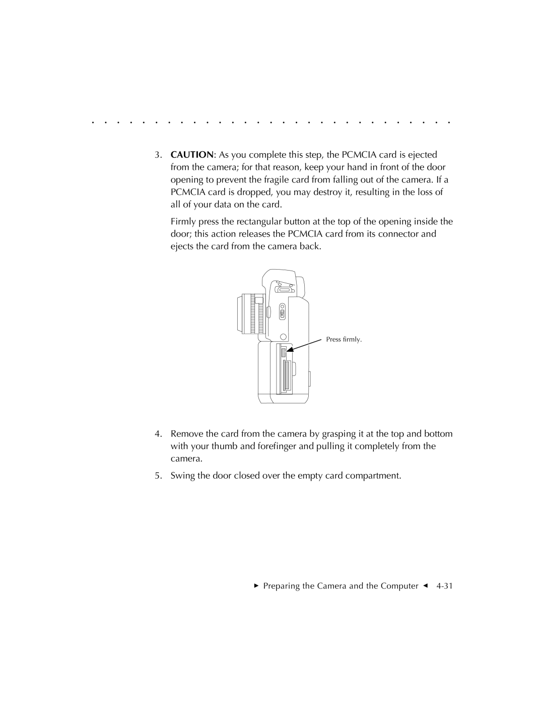 Kodak EOSDCS 5, EOSDCS 3, EOSDCS 1 user manual Press firmly 