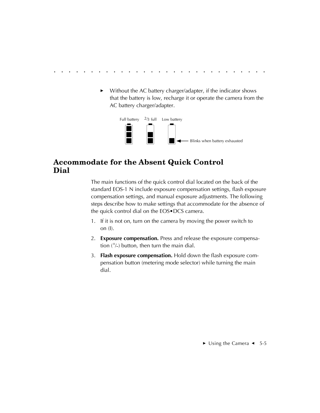 Kodak EOSDCS 3, EOSDCS 5, EOSDCS 1 user manual Accommodate for the Absent Quick Control Dial 