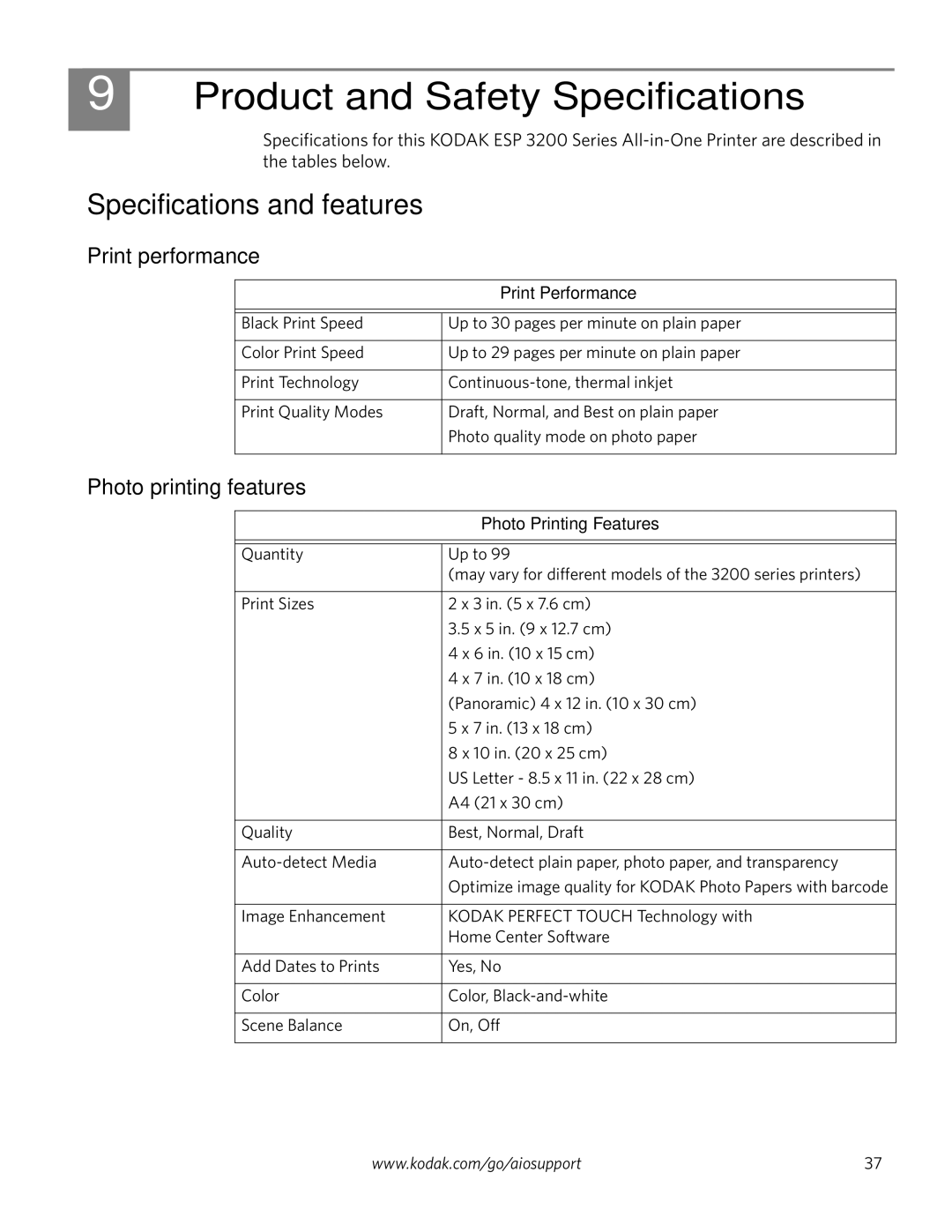 Kodak ESP 3200 Series, ESP 3260, ESP 3250 Product and Safety Specifications, Specifications and features, Print performance 