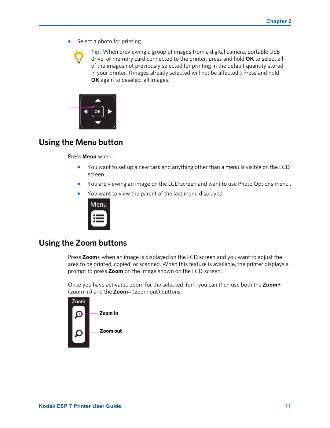 Kodak ESP 7 manual Using the Menu button, Using the Zoom buttons 
