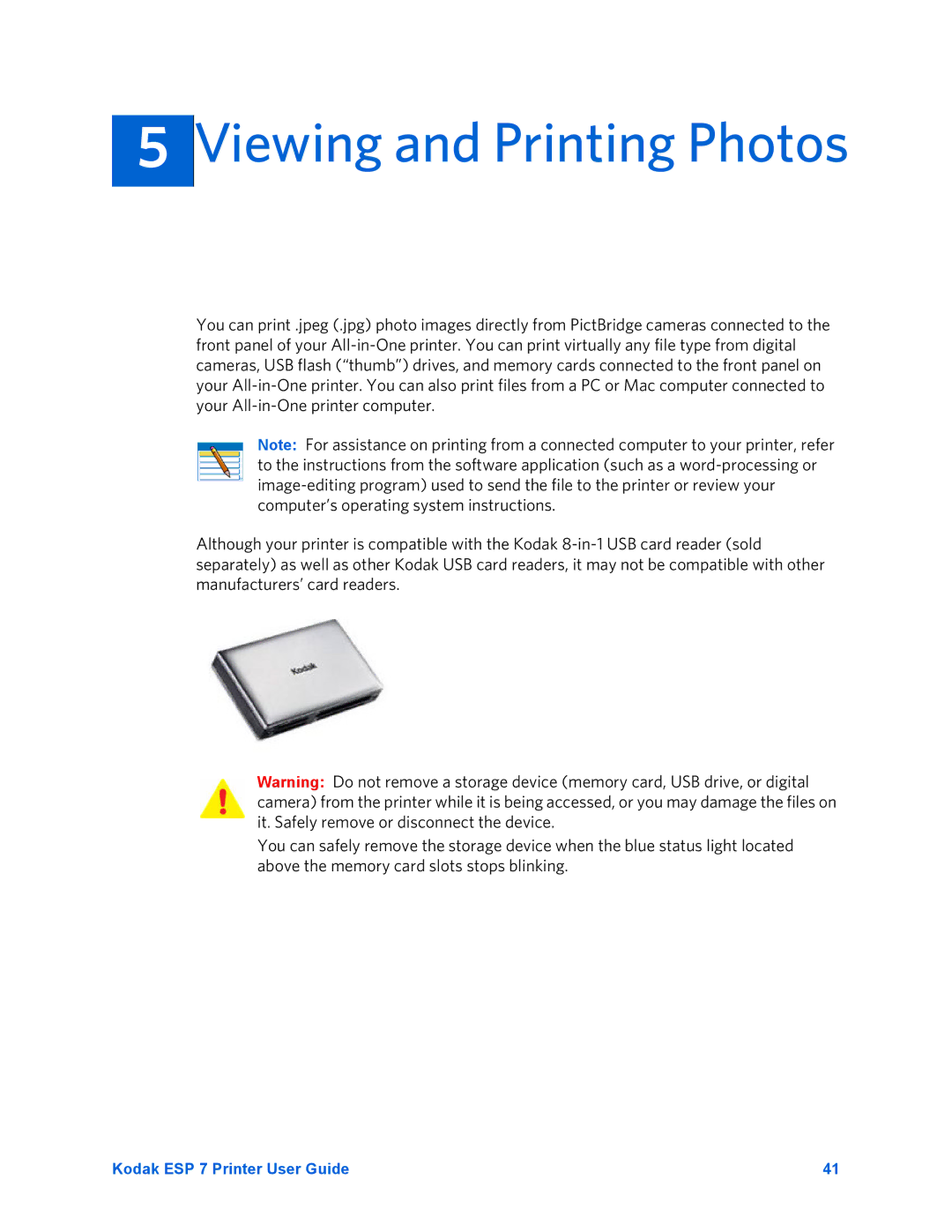 Kodak ESP 7 manual Viewing and Printing Photos 