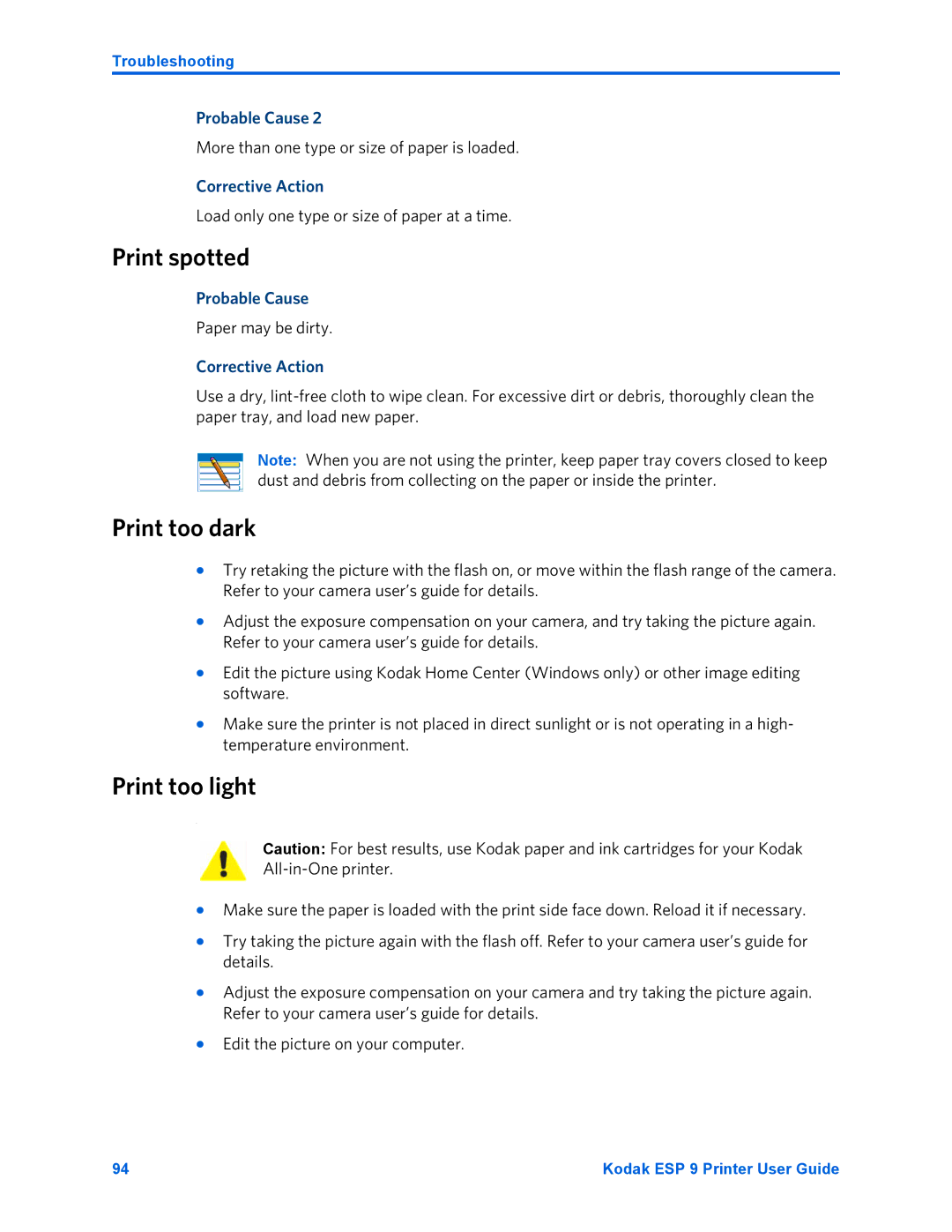 Kodak ESP 9 manual Print spotted Print too dark, More than one type or size of paper is loaded 