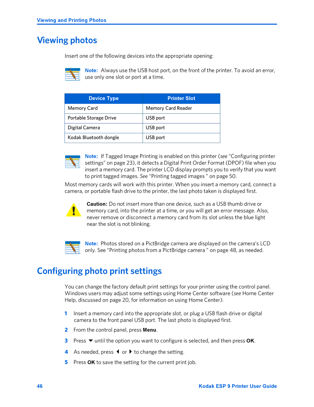 Kodak ESP 9 manual Viewing photos, Configuring photo print settings, As needed, press or to change the setting 