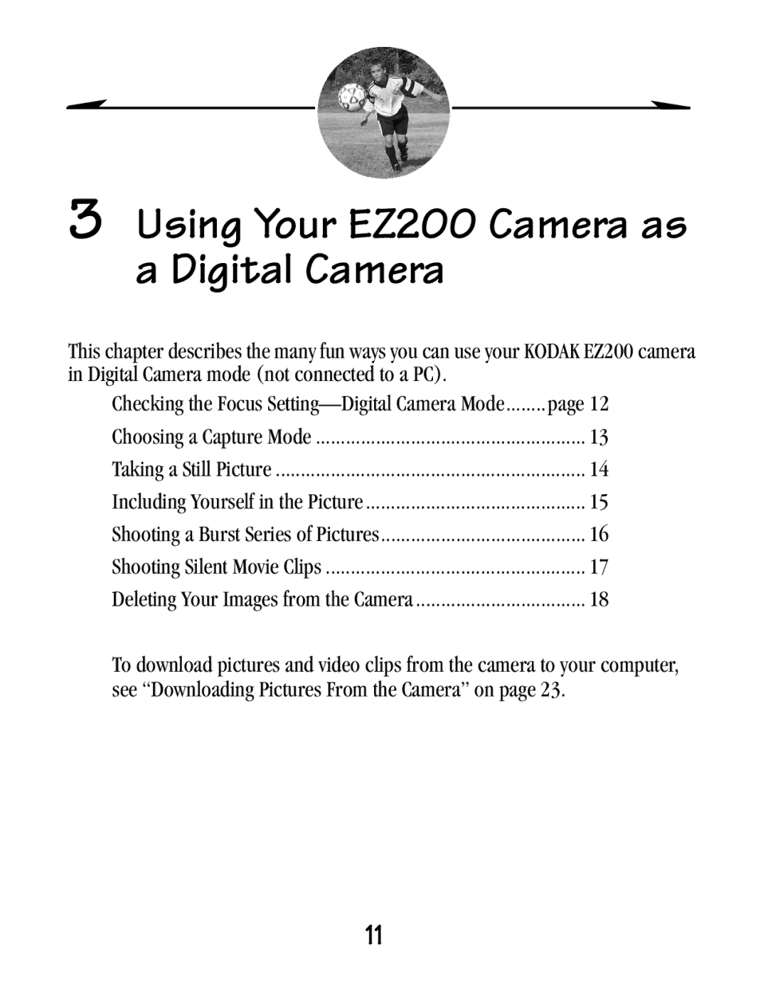 Kodak EZ 200 manual Using Your EZ200 Camera as a Digital Camera, Choosing a Capture Mode Taking a Still Picture 