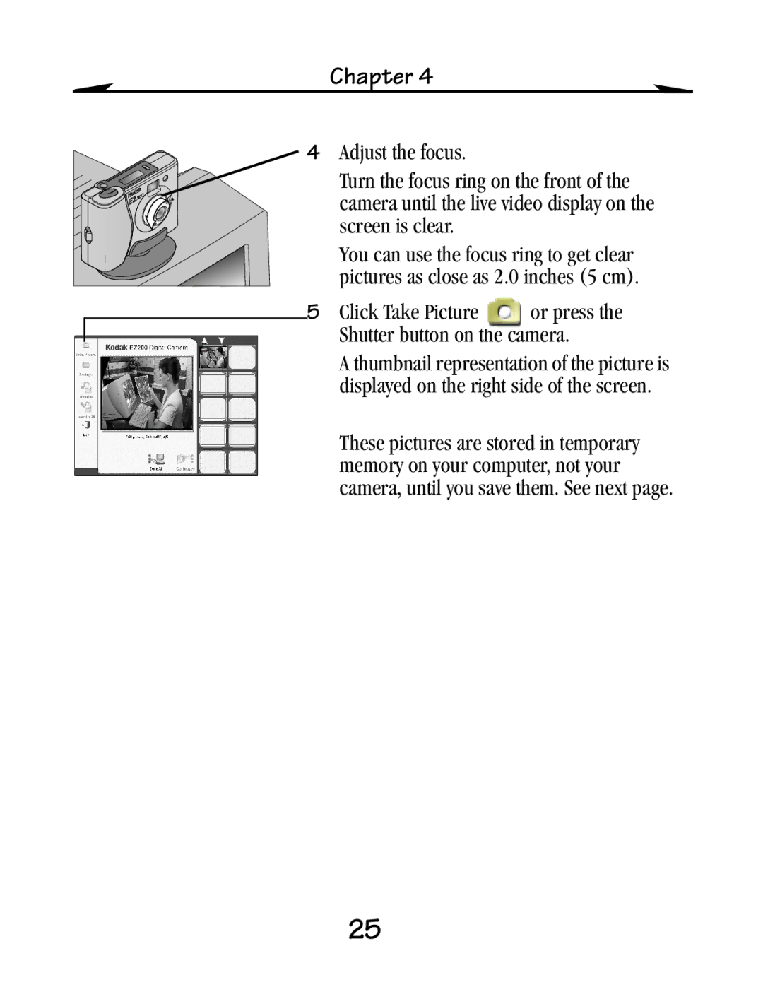 Kodak EZ 200 manual Click Take Picture or press the Shutter button on the camera 