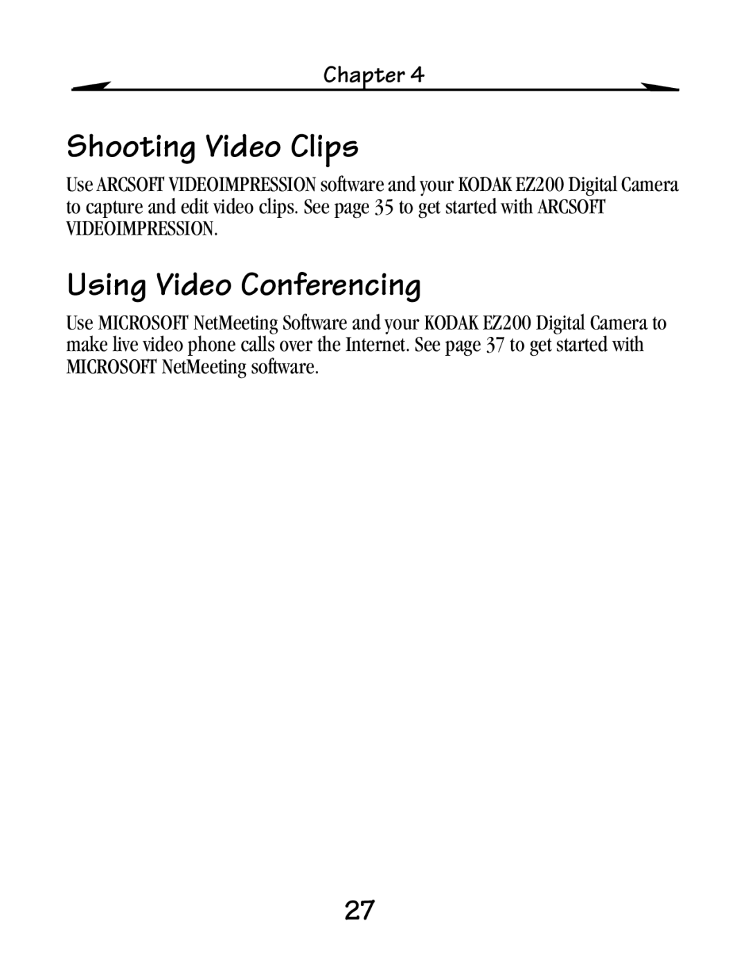 Kodak EZ 200 manual Shooting Video Clips, Using Video Conferencing 