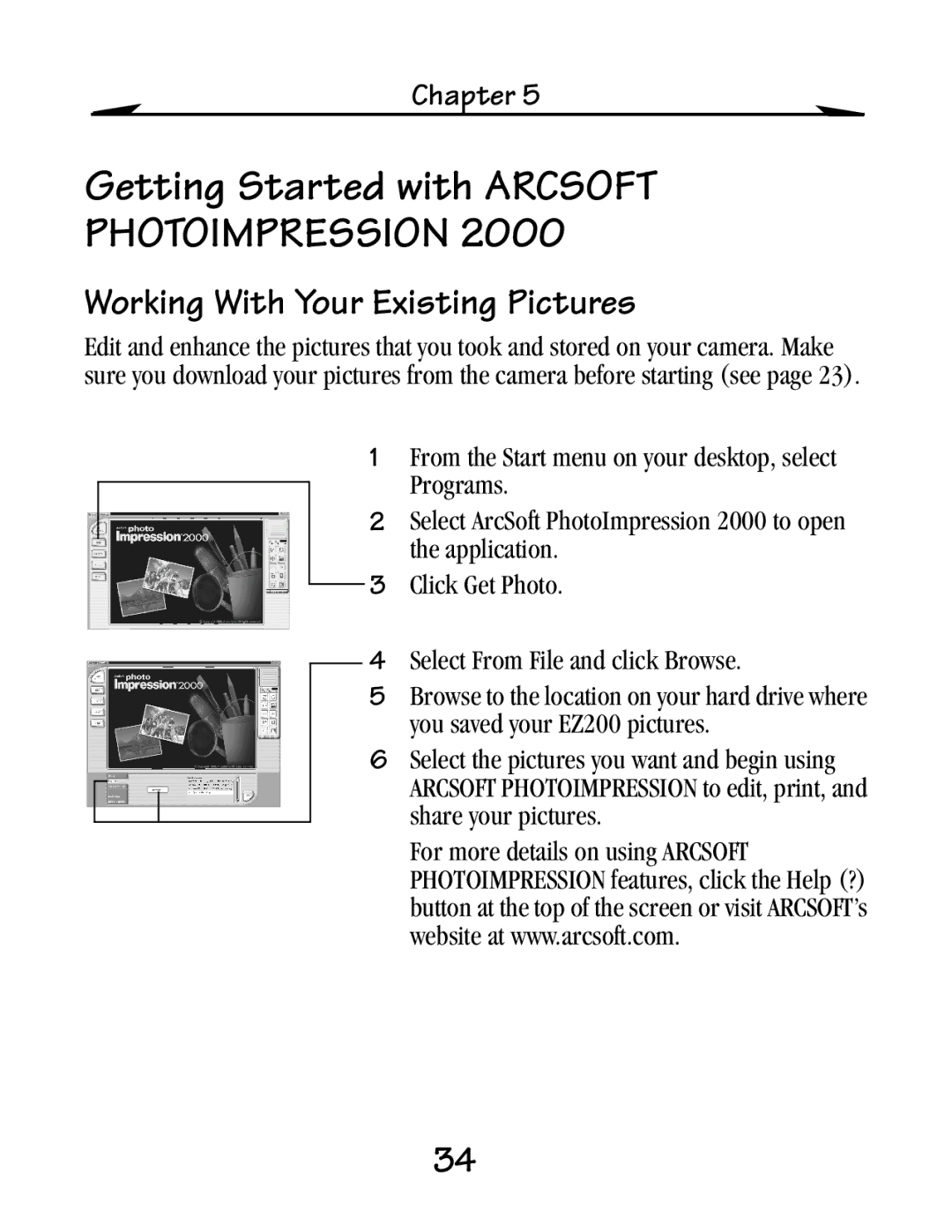 Kodak EZ 200 manual Getting Started with Arcsoft, Working With Your Existing Pictures 