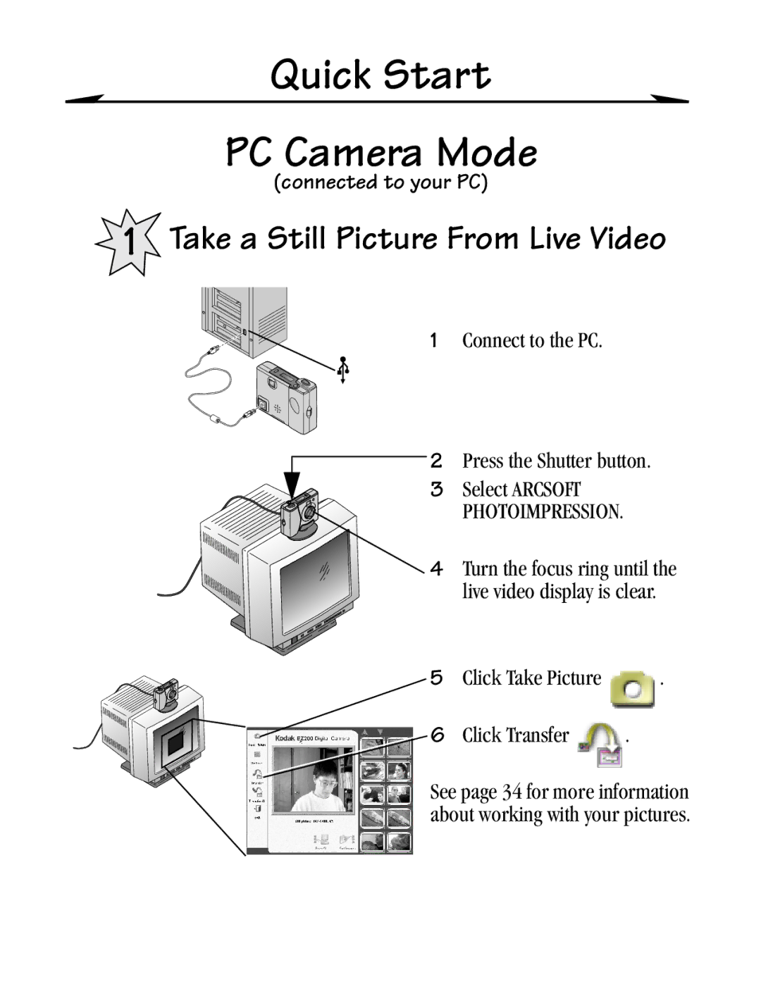 Kodak EZ 200 manual Quick Start PC Camera Mode, Take a Still Picture From Live Video 