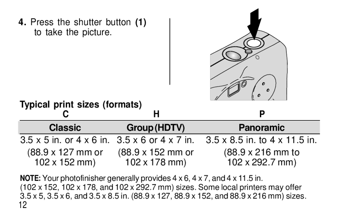 Kodak F320/F330 manual Press the shutter button To take the picture, Typical print sizes formats, X 6 or 4 x 7 