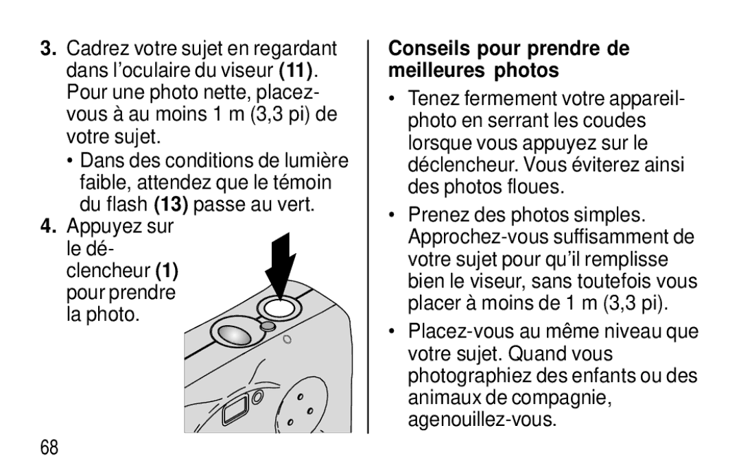 Kodak F320/F330 manual Appuyez sur le dé- clencheur Pour prendre la photo, Conseils pour prendre de meilleures photos 