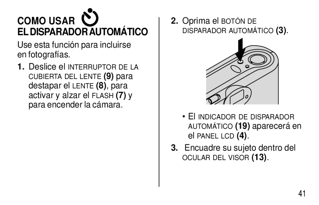 Kodak F350 manual Como Usar EL Disparador Automático, Use esta función para incluirse en fotografías, Oprima el Botón DE 