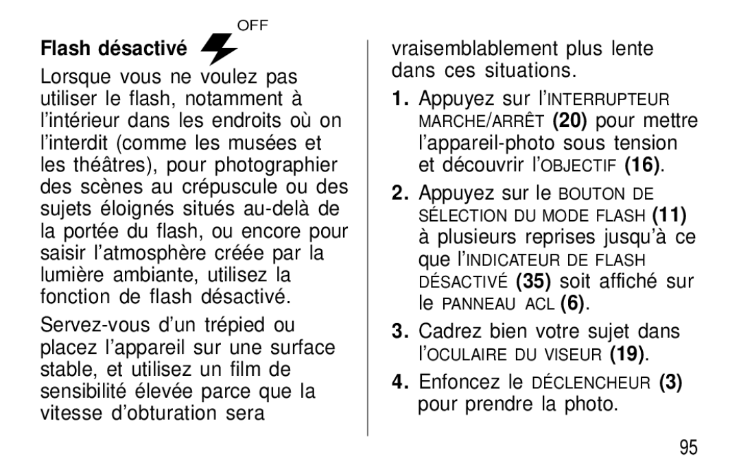 Kodak F600Zoom manual Flash désactivé, Enfoncez le Déclencheur 3 pour prendre la photo 