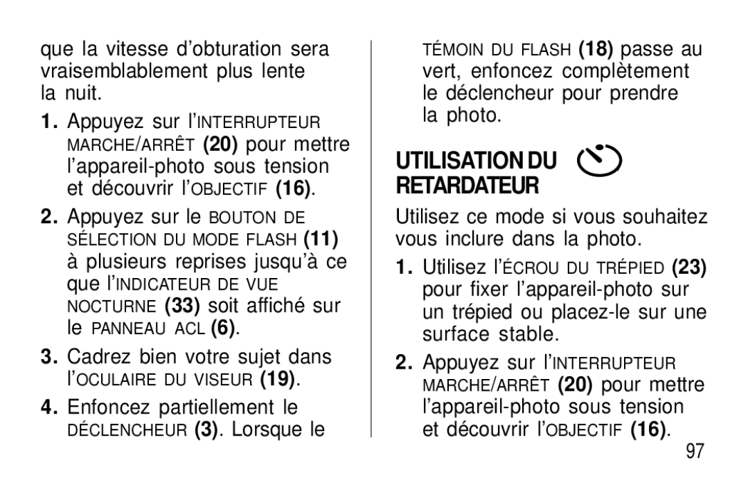 Kodak F600Zoom manual Utilisation DU Retardateur, Enfoncez partiellement le DÉCLENCHEUR3. Lorsque le 