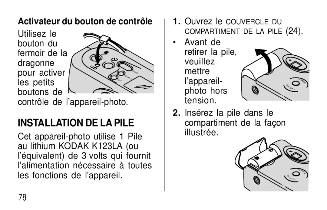 Kodak F600Zoom manual Installation DE LA Pile, Activateur du bouton de contrôle, Utilisez le, Les petits 