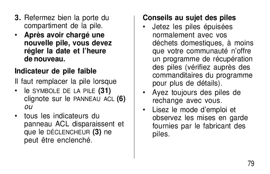 Kodak F600Zoom manual Refermez bien la porte du compartiment de la pile, Il faut remplacer la pile lorsque 