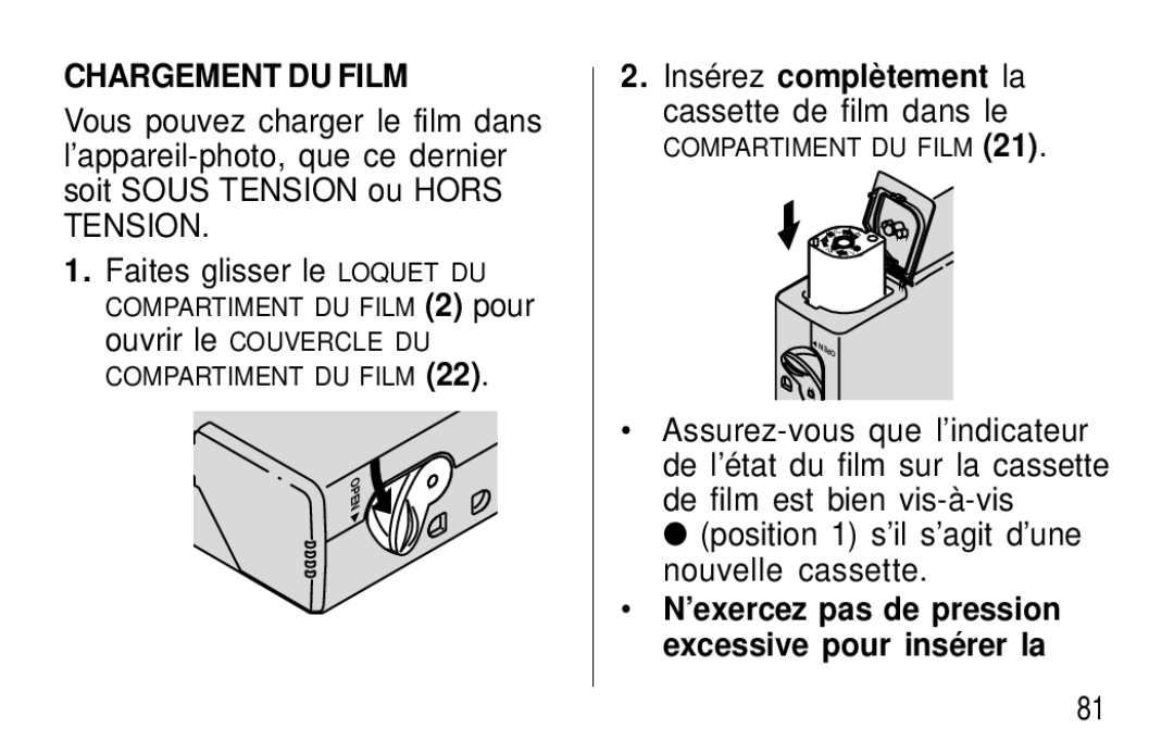 Kodak F600Zoom manual Insérez complètement la cassette de film dans le, ’exercez pas de pression excessive pour insérer la 