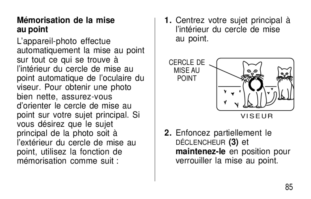 Kodak F600Zoom manual Mémorisation de la mise au point, Enfoncez partiellement le 