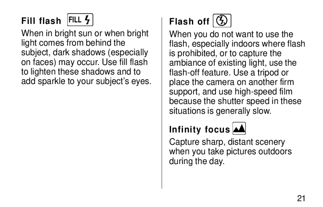 Kodak F620 Zoom manual Fill flash Fill, Flash off, Infinity focus 