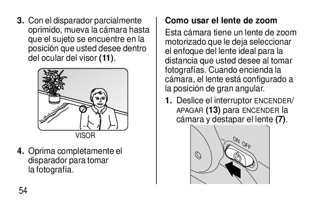 Kodak F620 Zoom manual Que el sujeto se, Posición, Como usar el lente de zoom, Deslice el interruptor Encender 