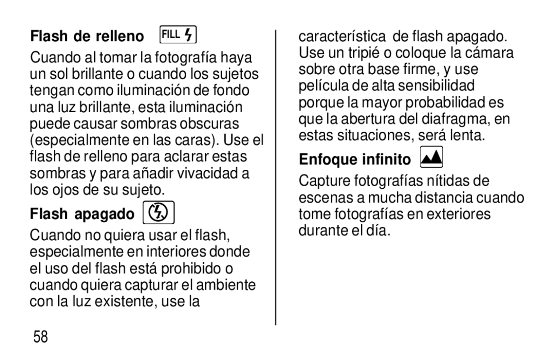 Kodak F620 Zoom manual Flash de relleno Fill, Flash apagado, Enfoque infinito 