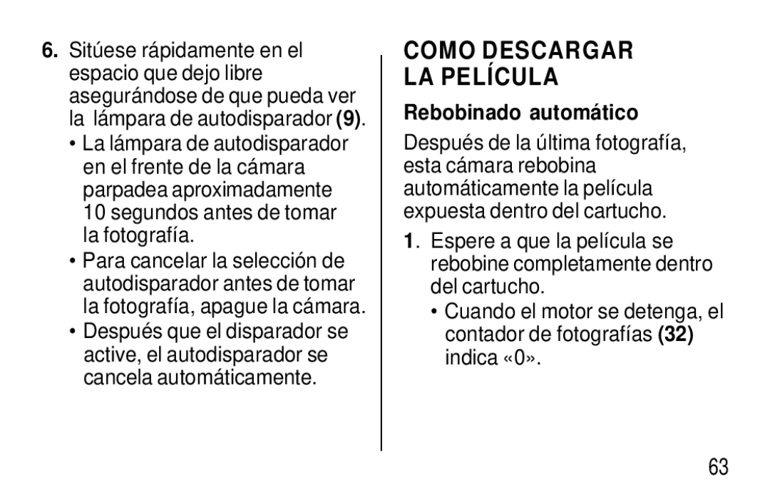 Kodak F620 Zoom manual Como Descargar LA Película, Segundos antes de tomar la fotografía, Rebobinado automá tico 