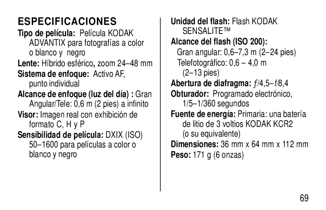 Kodak F620 Zoom Advantix para fotografías a color o blanco y negro, Unidad del flash Flash Kodak, Alcance del flash ISO 