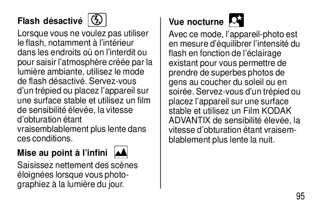 Kodak F620 Zoom manual Flash dé sactivé, Mise au point à l’infini, Vue nocturne 