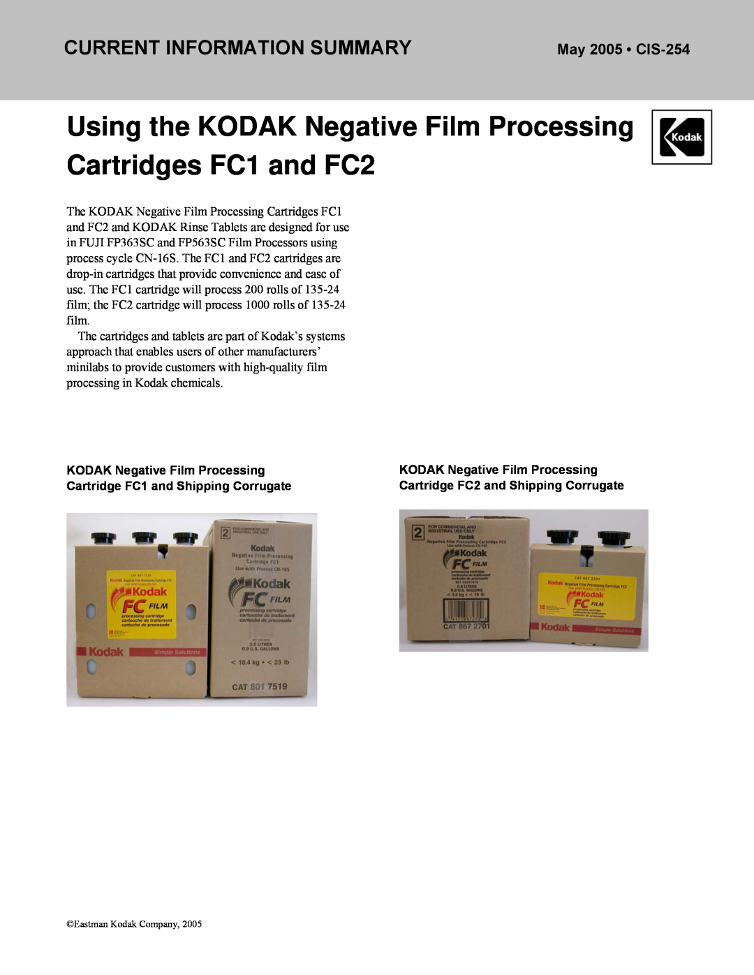 Kodak FC2 manual May 2005 • CIS-254, KODAK Negative Film Processing, Cartridge FC1 and Shipping Corrugate 