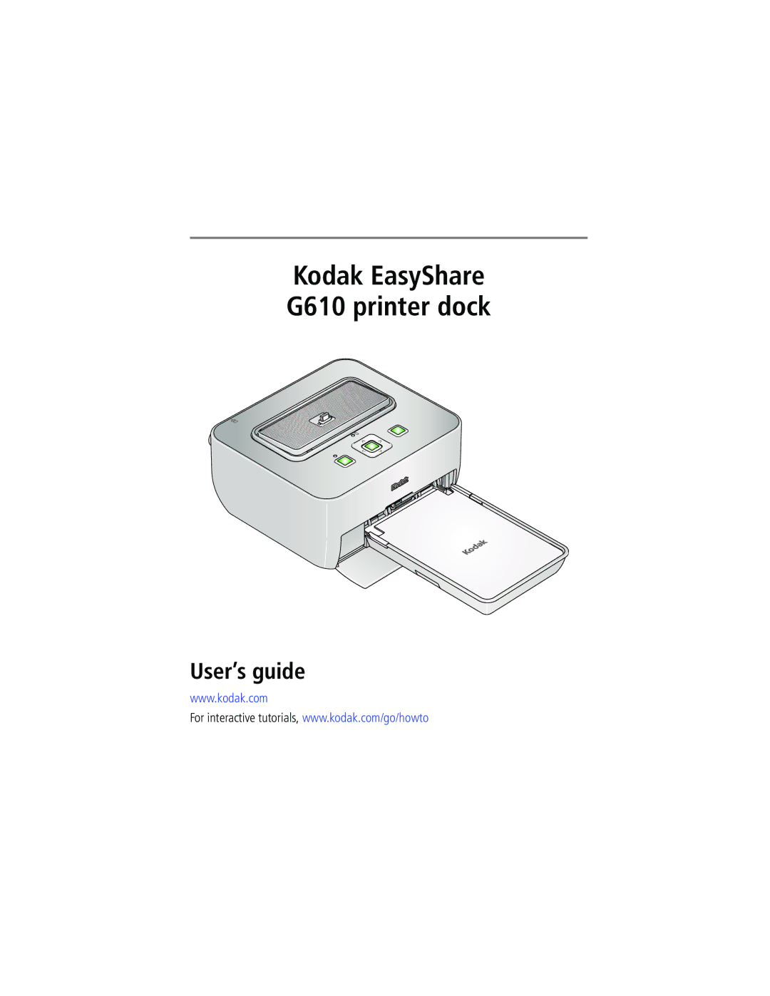 Kodak manual Kodak EasyShare G610 printer dock, User’s guide 