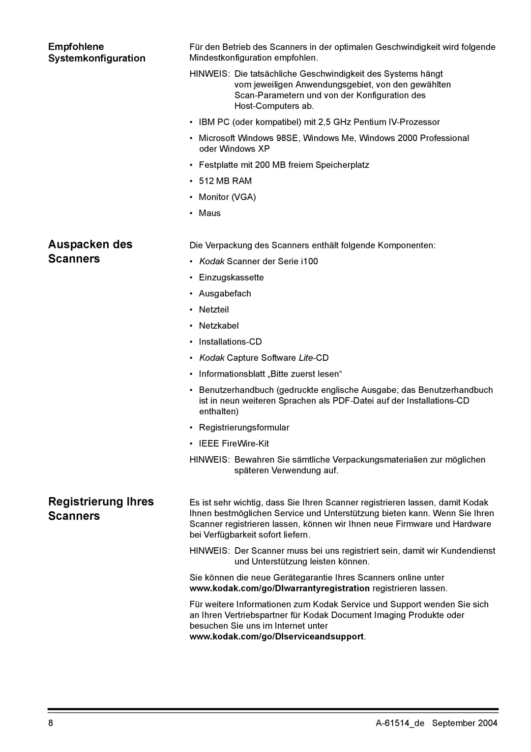 Kodak I100 manual Auspacken des Scanners Registrierung Ihres Scanners, Empfohlene Systemkonfiguration 