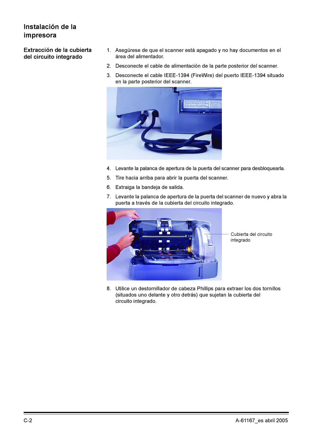 Kodak I200 manual Instalación de la impresora, Extracción de la cubierta del circuito integrado 