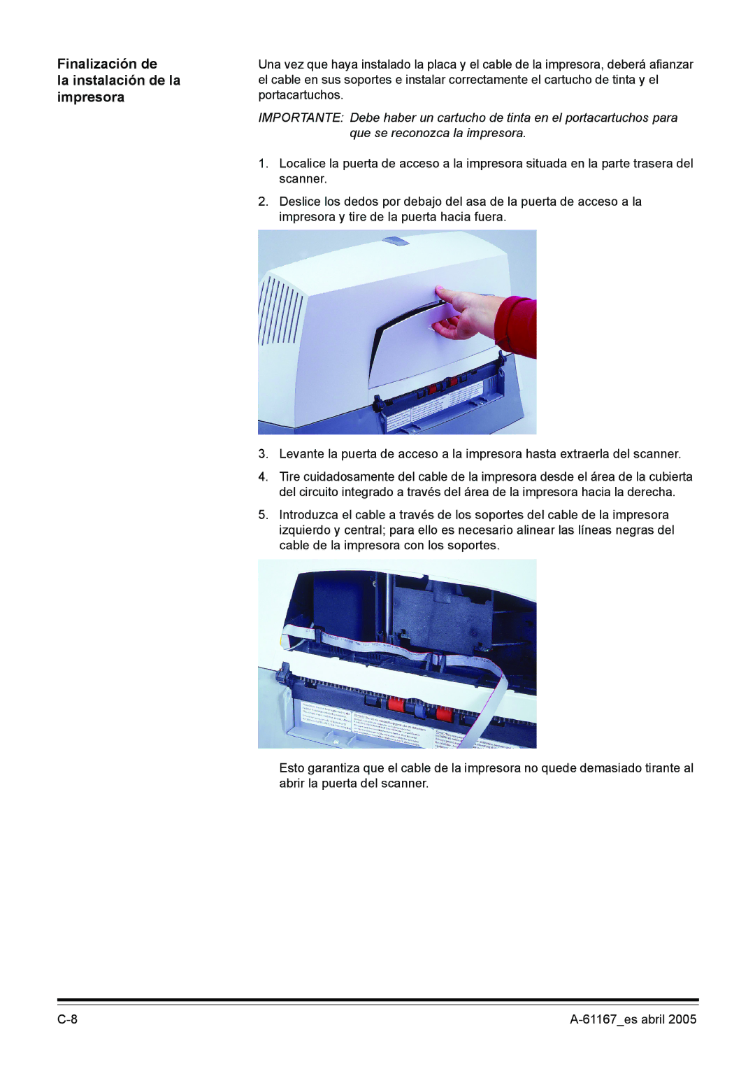 Kodak I200 manual Finalización de La instalación de la impresora 