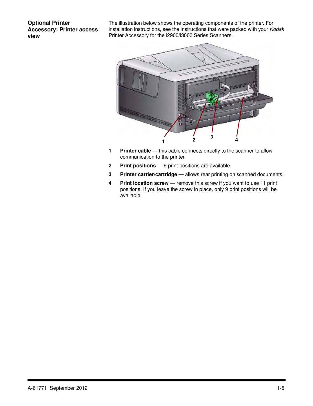 Kodak I3200, I3400 manual Optional Printer Accessory Printer access view 