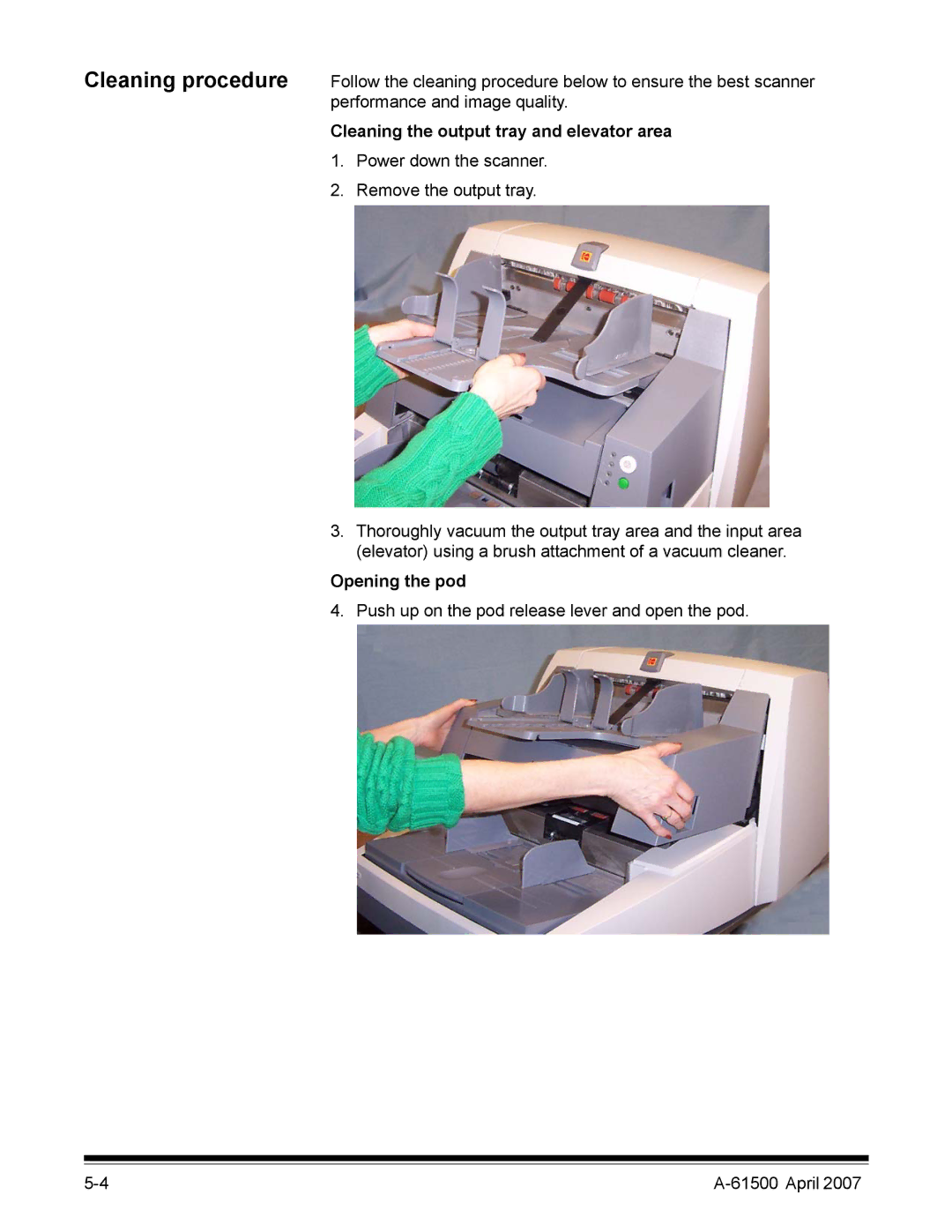 Kodak i600 Series manual Cleaning the output tray and elevator area, Opening the pod 