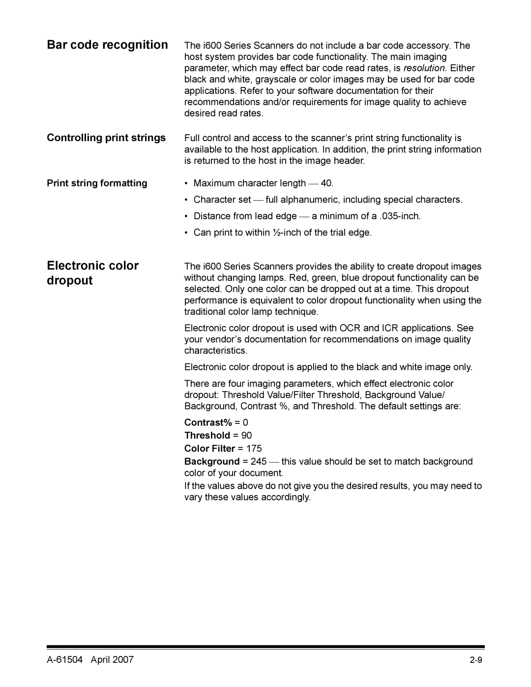 Kodak i600 manual Electronic color dropout, Print string formatting, Contrast% = Threshold = Color Filter = 