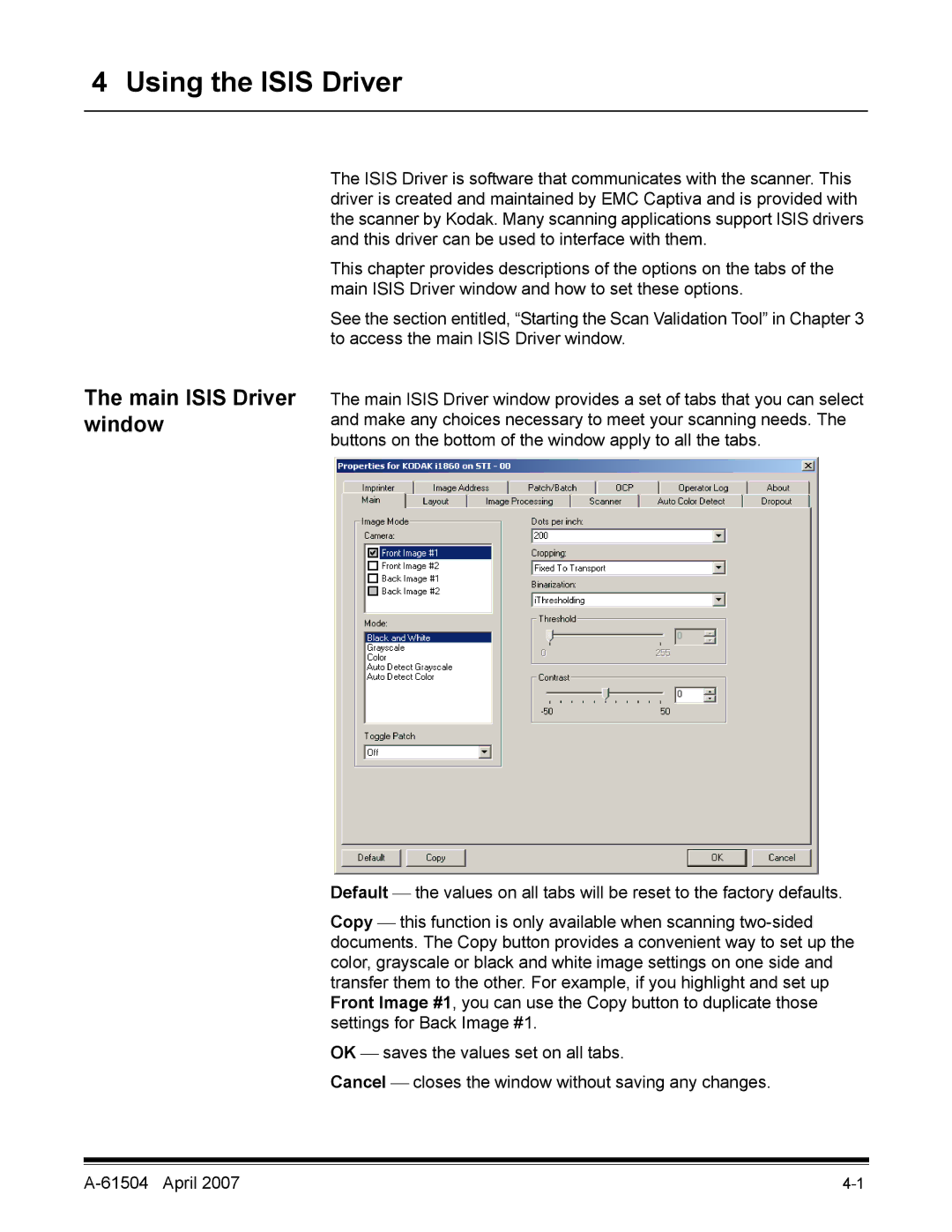 Kodak i600 manual Using the Isis Driver, Main Isis Driver window 