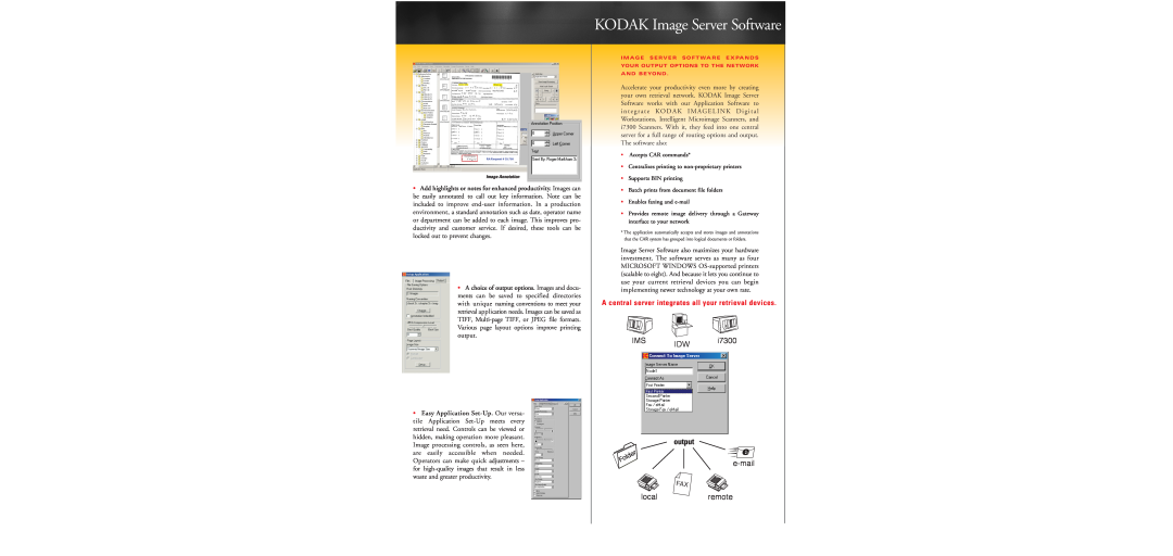 Kodak I7300 specifications KODAK Image Server Software, Ims Idw, output, e-mail, localremote 