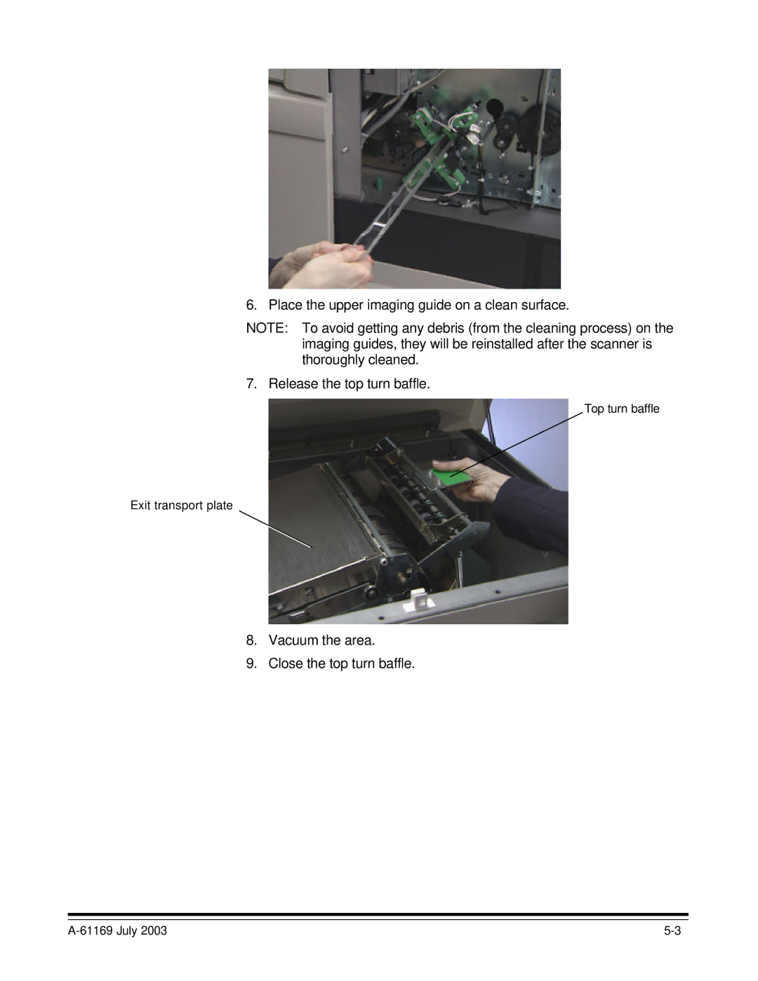 Kodak i800 Series manual Vacuum the area Close the top turn baffle 