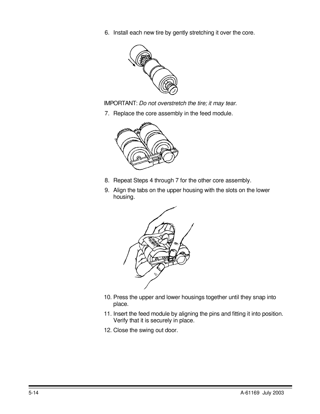 Kodak i800 Series manual Install each new tire by gently stretching it over the core 