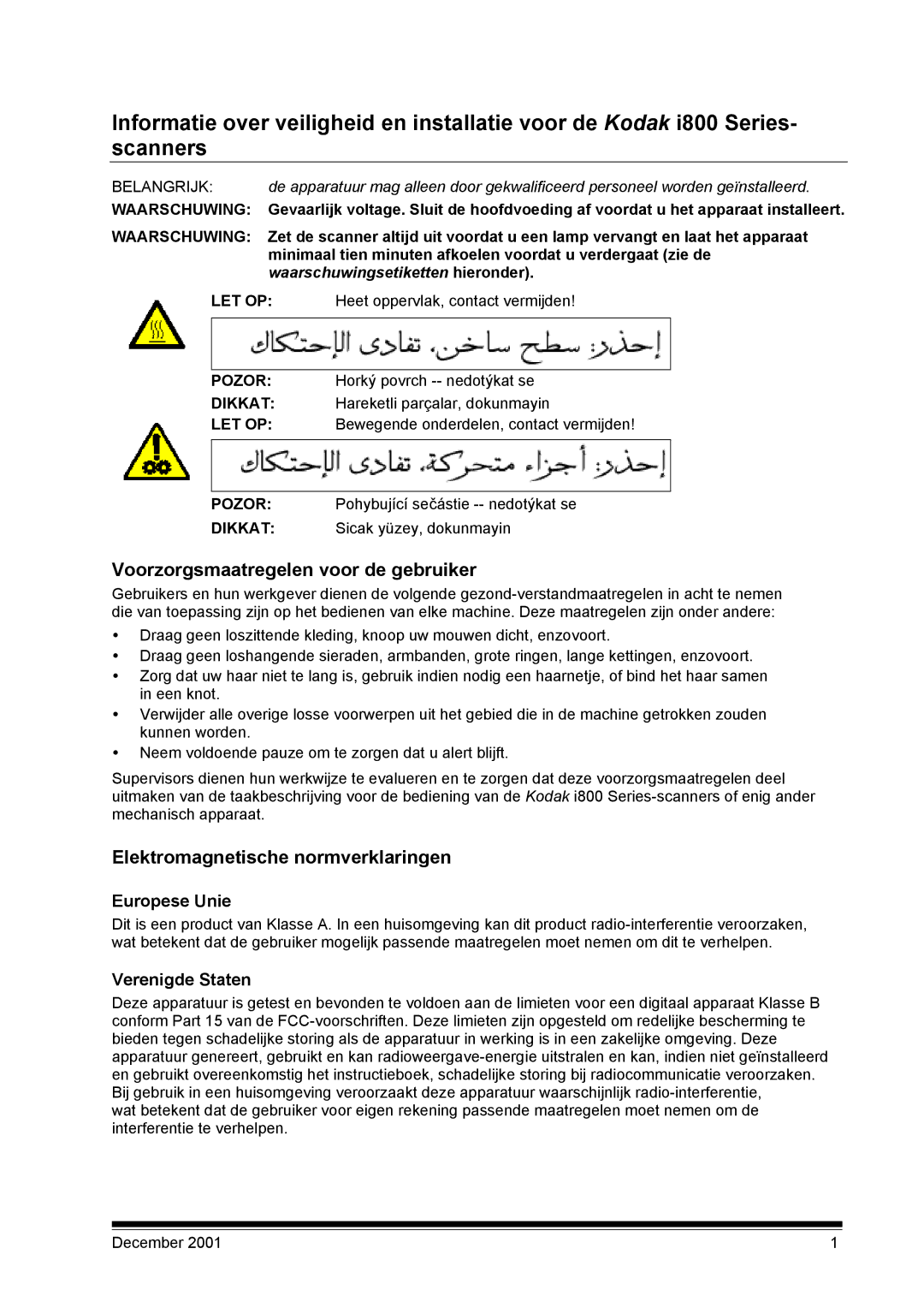 Kodak I800 Voorzorgsmaatregelen voor de gebruiker, Elektromagnetische normverklaringen, Europese Unie, Verenigde Staten 