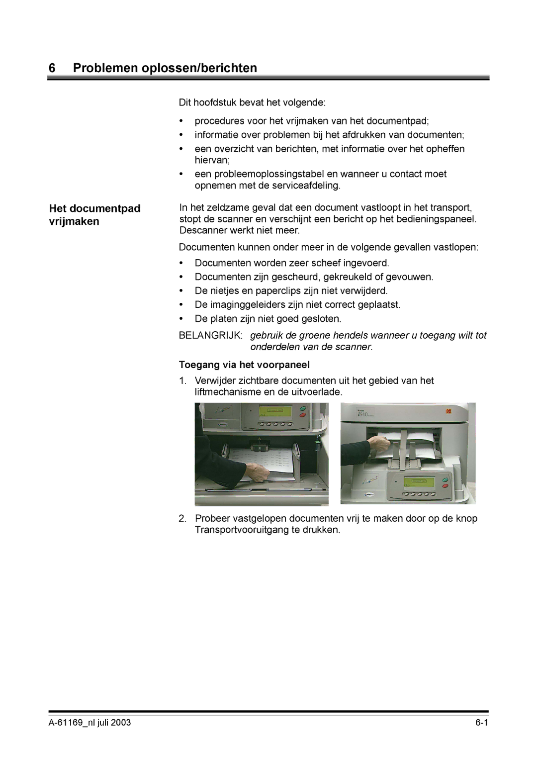 Kodak I800 manual Het documentpad vrijmaken, Toegang via het voorpaneel 