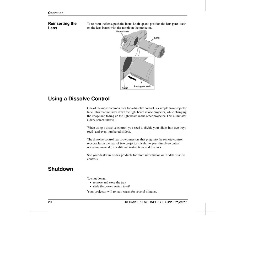 Kodak III manual Using a Dissolve Control, Shutdown, Reinserting the Lens 