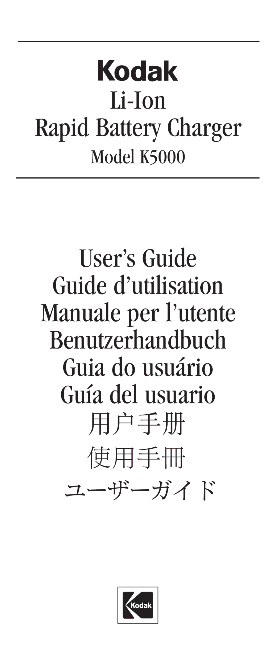 Kodak K5000 manual Li-Ion Rapid Battery Charger 