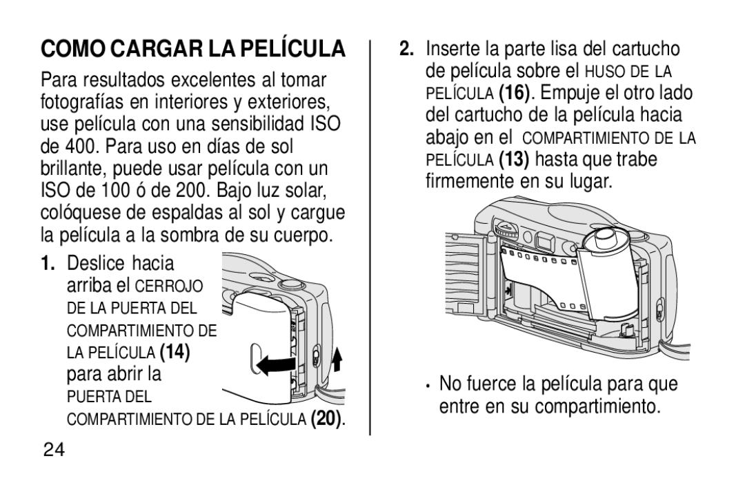 Kodak KB18 manual Como Cargar LA Película, Deslice hacia Arriba el Cerrojo, Para abrir la 