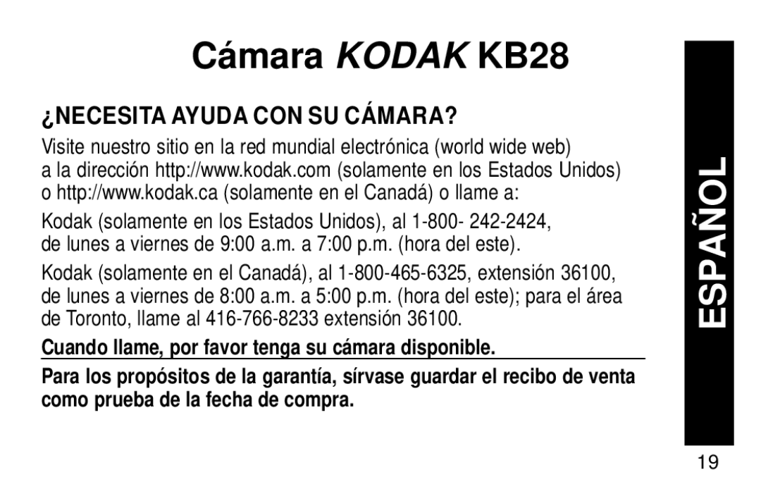 Kodak manual CámaraKODAK KB28, ¿NECESITA Ayuda CON SU CÁMARA? 