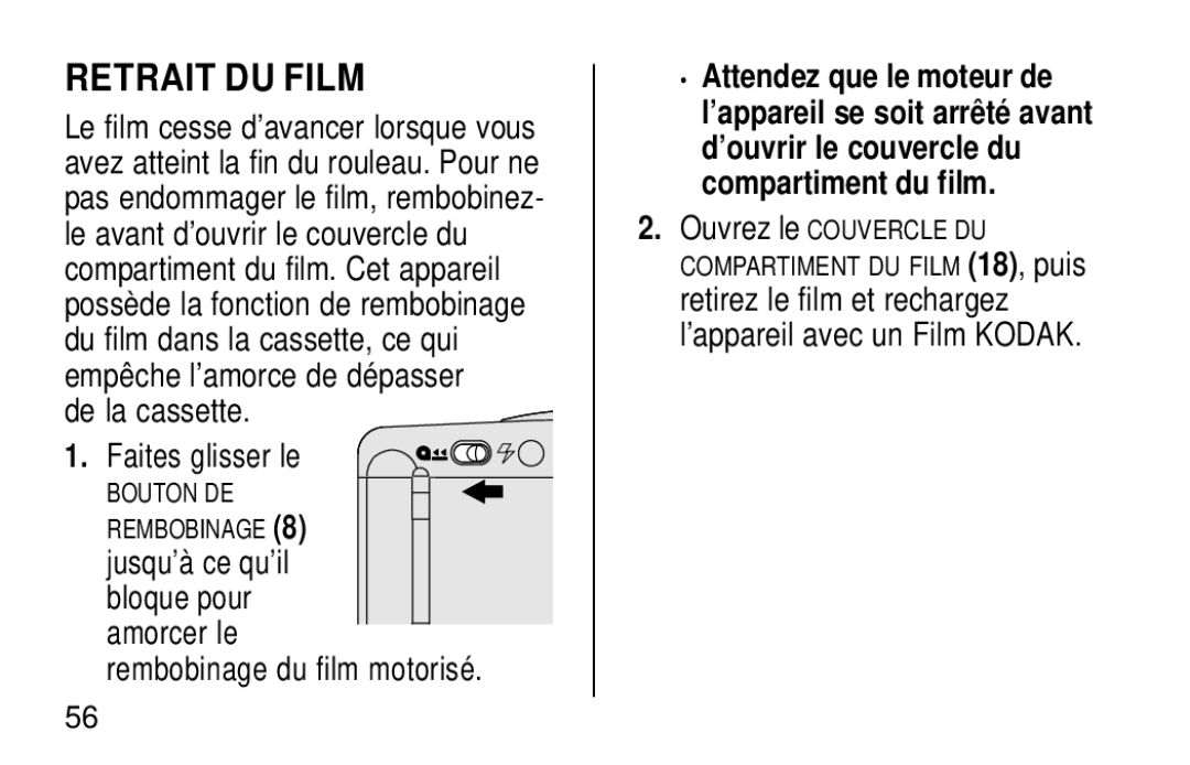 Kodak KB28 manual Retrait DU Film, De la cassette Faites glisser le, Rembobinage du film motorisé 