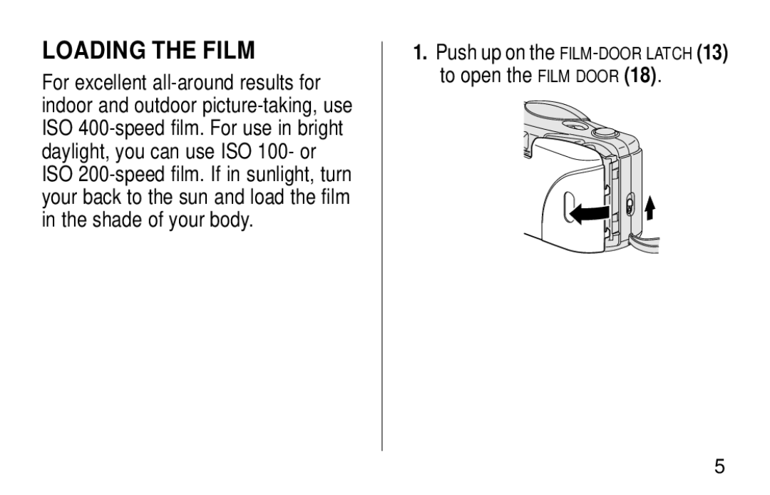 Kodak KB28 manual Loading the Film, To open the Film Door 