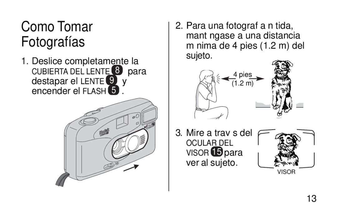 Kodak KB30/35 manual Como Tomar Fotografías, Para, Destapar el Lente, Mire a través del 