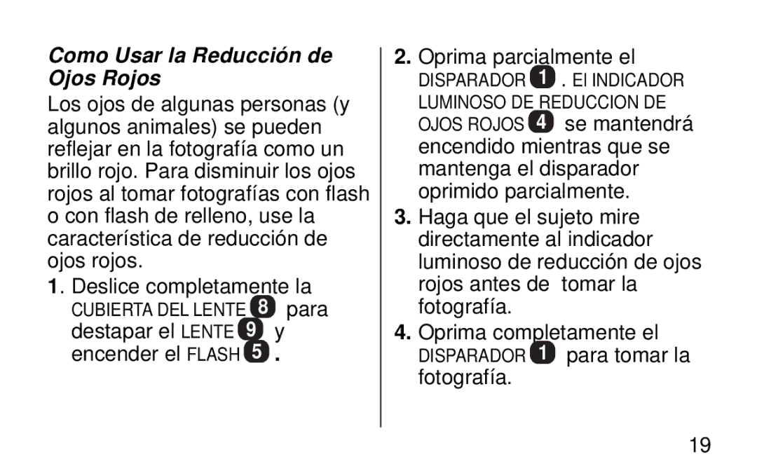 Kodak KB30/35 manual Como Usar la Reducción de Ojos Rojos, Oprima parcialmente el 